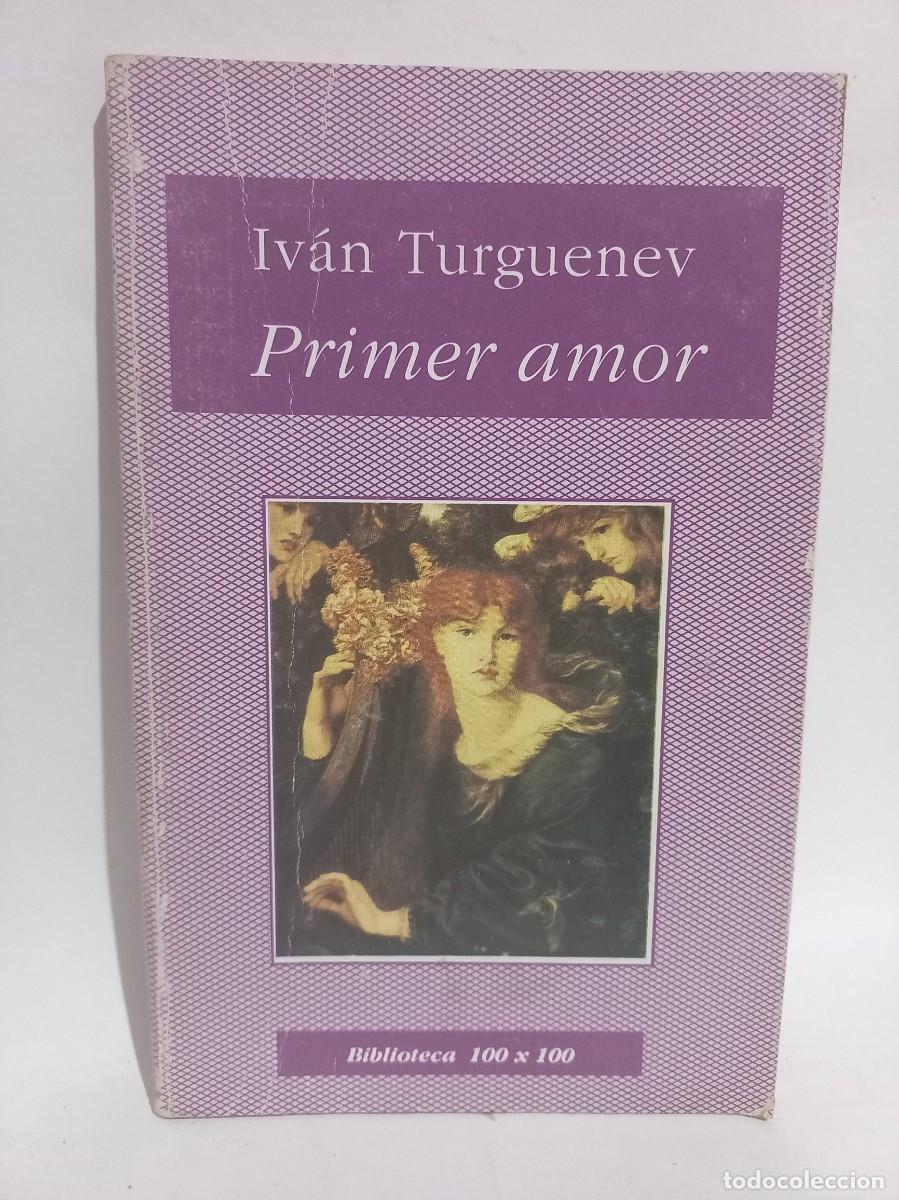 Libros de segunda mano: Iv&aacute;n Turguenev - Primer Amor - 1995 - Foto 1