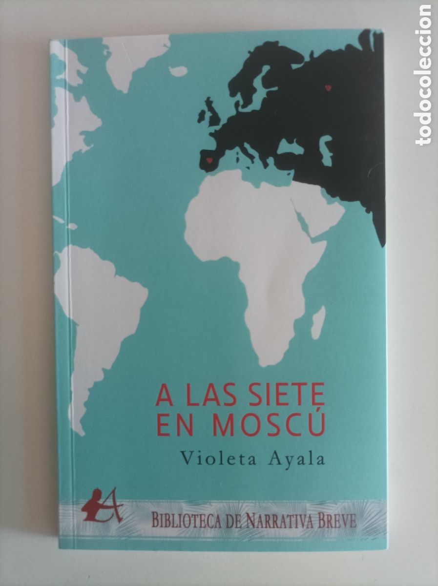 Libros de segunda mano: A las siete Mosc&uacute; / Violeta Ayala - Foto 1