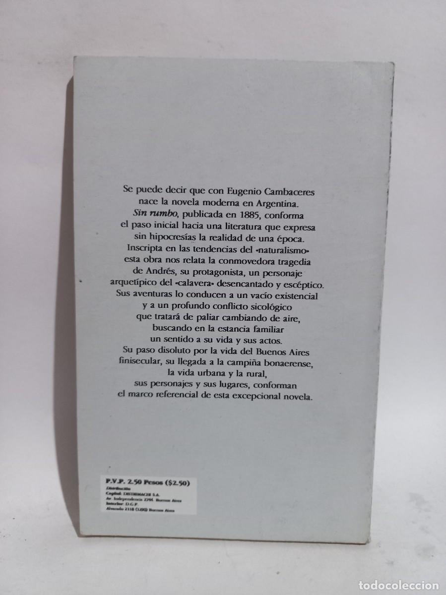 Libros de segunda mano: Eugenio Cambaceres - Sin Rumbo - 1995 - Foto 3