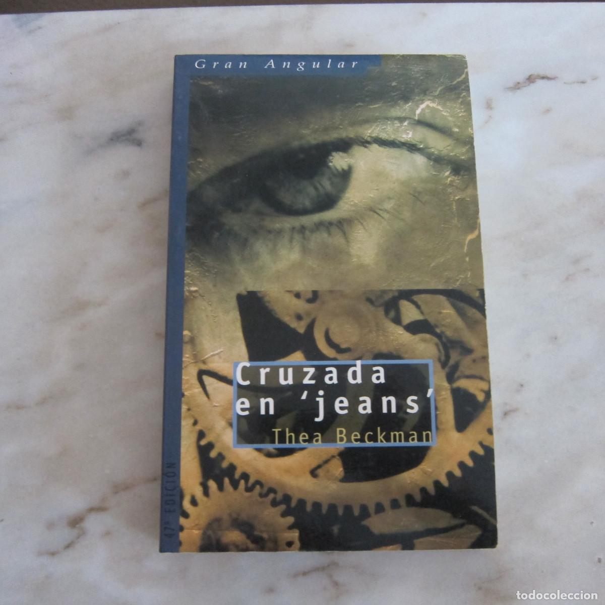 Libros de segunda mano: CRUZADA EN JEANS - THEA BECKMAN (GRAN ANGULAR) NOVELA - Foto 1
