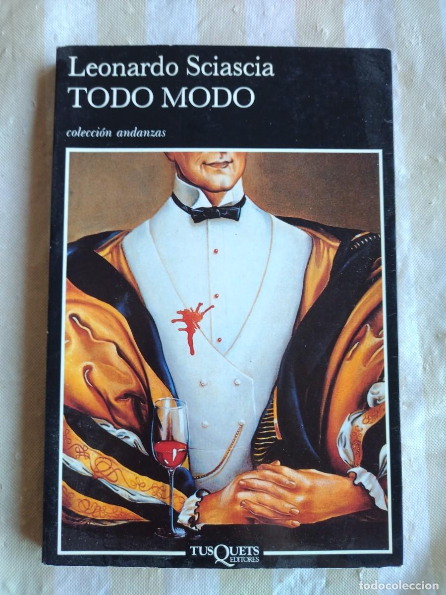 Libros de segunda mano: TODO MODO. LEONARDO SCIASCIA. TUSQUETS. 1989 - Foto 1