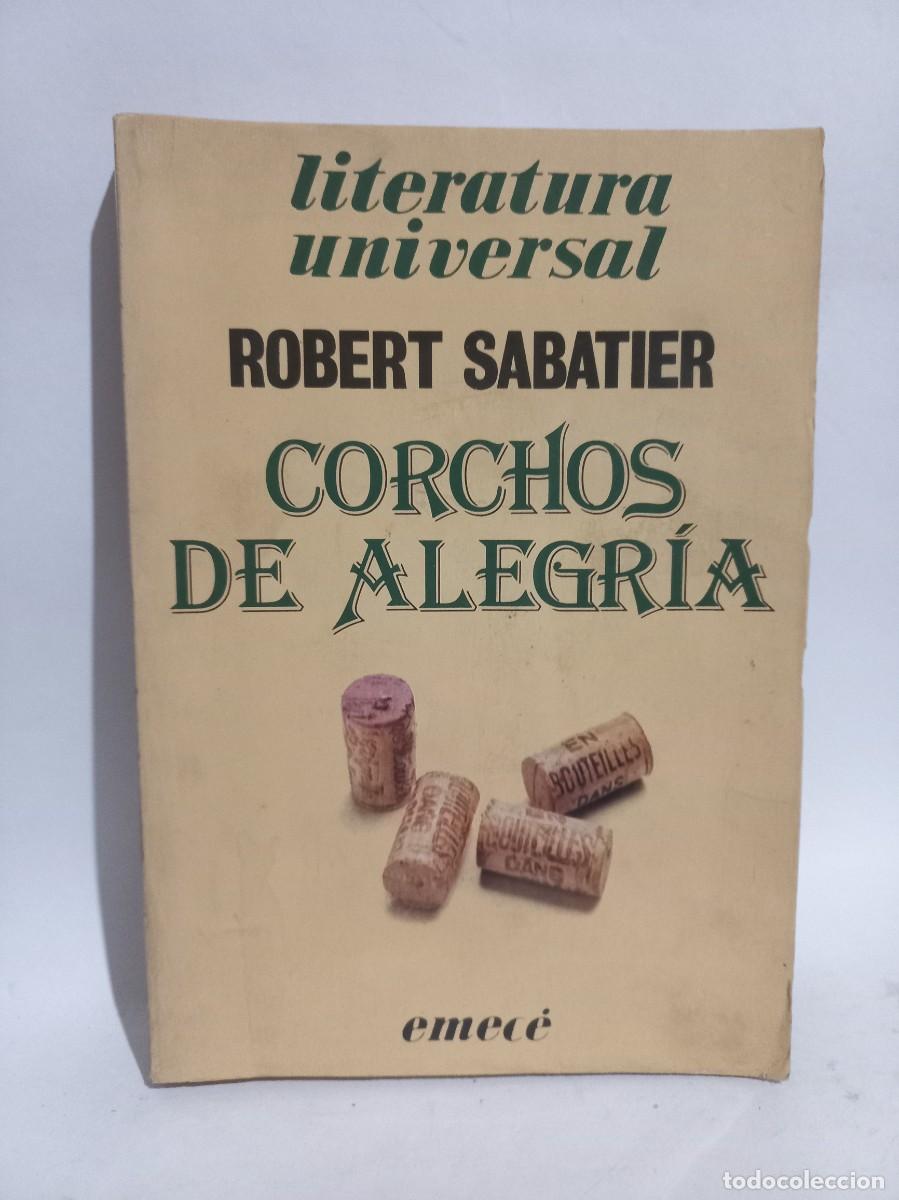 Libros de segunda mano: Robert Sabatier - Corchos de Alegr&iacute;a - 1981 - Foto 1