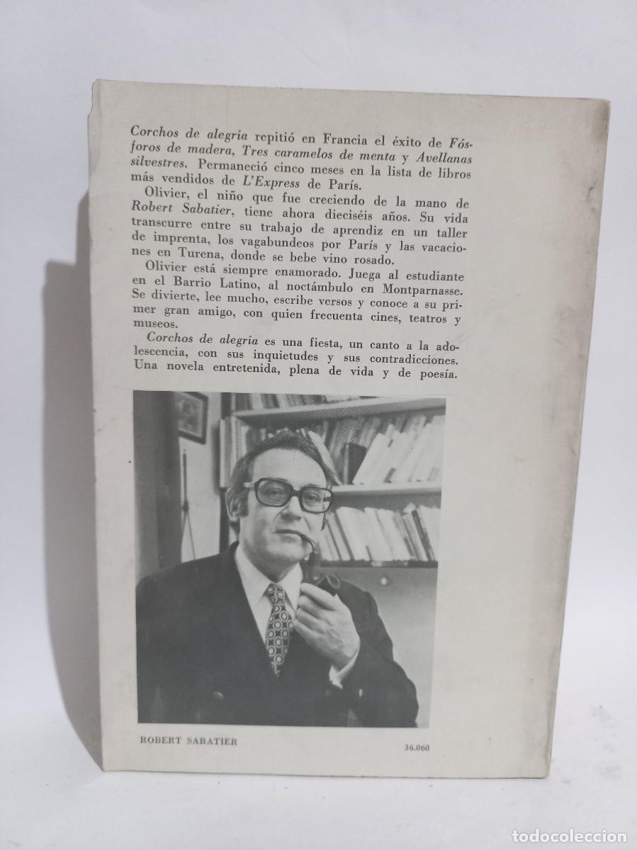 Libros de segunda mano: Robert Sabatier - Corchos de Alegr&iacute;a - 1981 - Foto 3