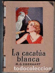 Libros de segunda mano: La cacat&uacute;a blanca, M.G. Eberhart - Foto 1