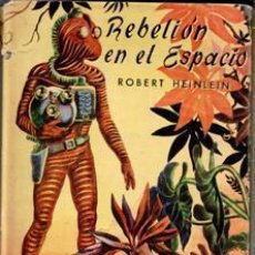 Libros de segunda mano: REBELIÓN EN EL ESPACIO, ROBERT HEINLEIN