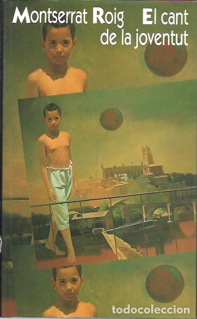 Gebrauchte B&uuml;cher: EL CANT DE LA JOVENTUT MONTSERRAT ROIG