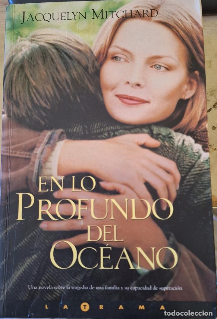 Libros de segunda mano: EN LO PROFUNDO DEL OCEANO. - MITCHARD, Jacquelyn. - Foto 1