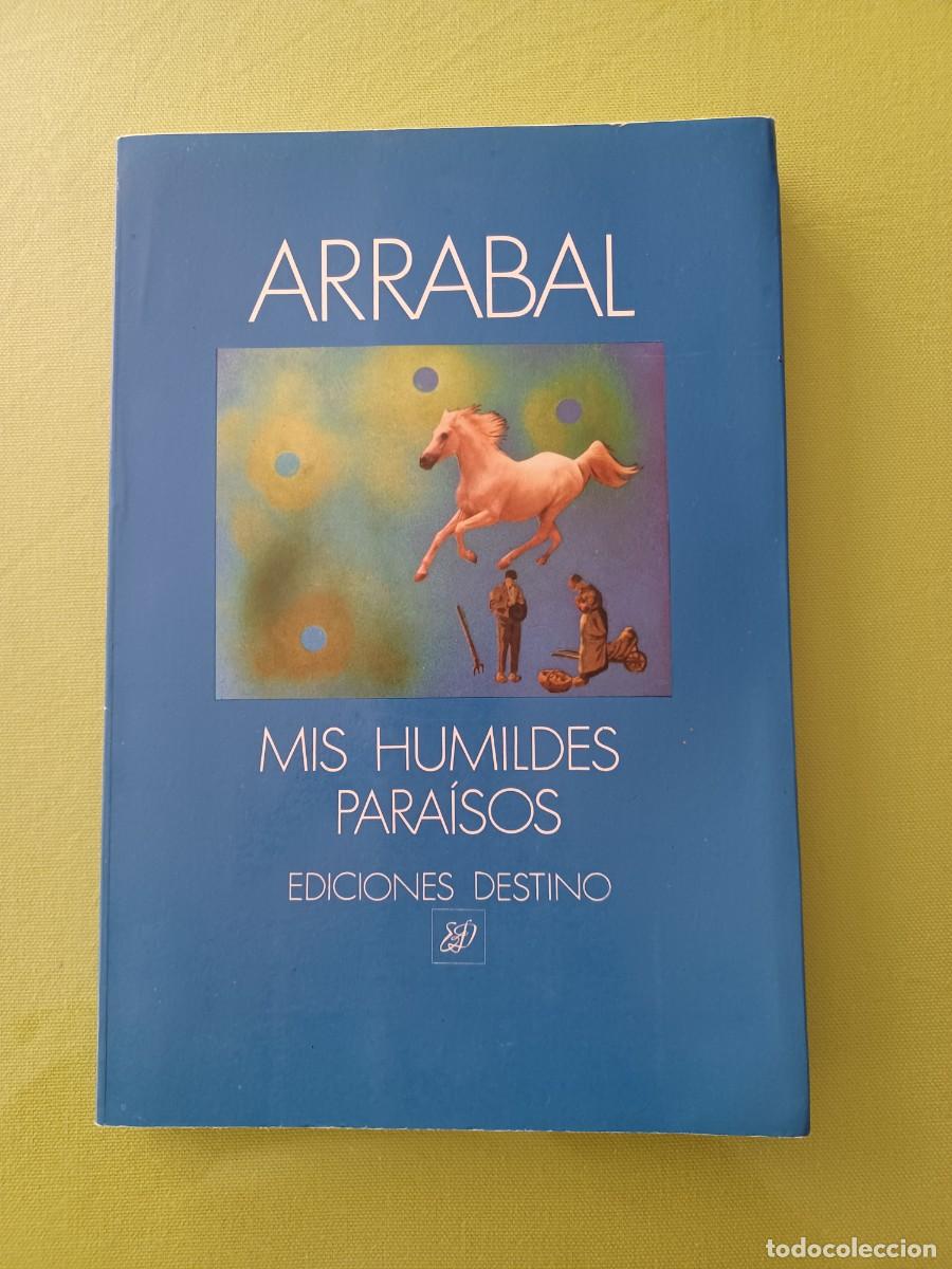 Libros de segunda mano: MIS HUMILDES PARA&Iacute;SOS. ARRABAL - Foto 1