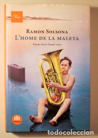 Libros de segunda mano: SOLSONA, Ramon - LHOME DE LA MALETA - Barcelona 2011 - Foto 1