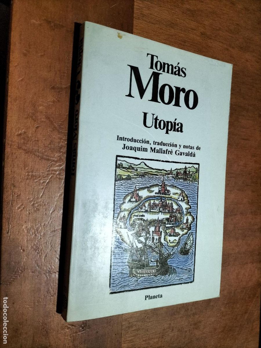 Libros de segunda mano: UTOP&Iacute;A. TOM&Aacute;S MORO. PLANETA. R&Uacute;STICA. BUEN ESTADO - Foto 1
