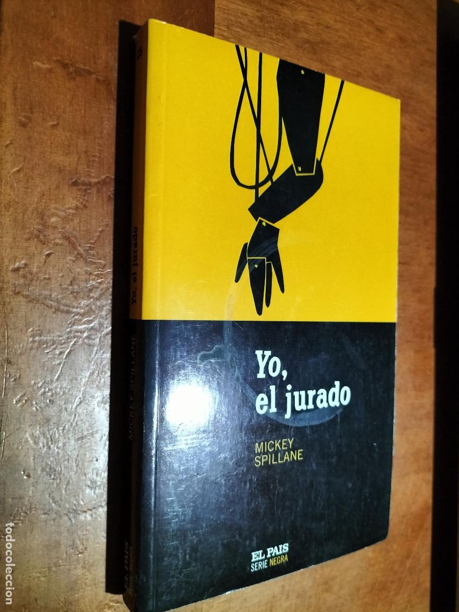 Gebrauchte B&uuml;cher: YO, EL JURADO. MICKEY SPILLANE. EL PA&Iacute;S. R&Uacute;STICA. BUEN ESTADO. E9 2