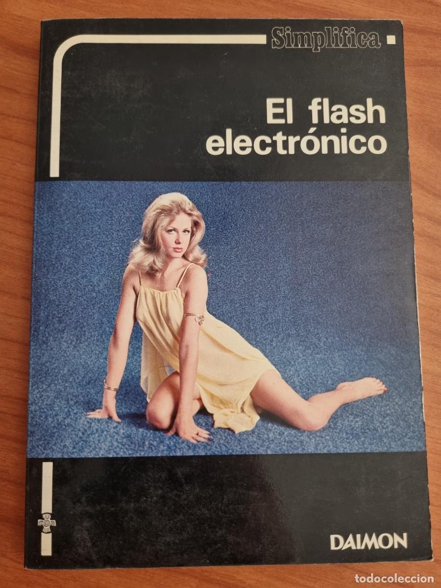 Libros de segunda mano: EL FLASH ELECTRONICO. PETER GOWLAND. ED: DAIMON. BARCELONA, 1981 - Foto 1