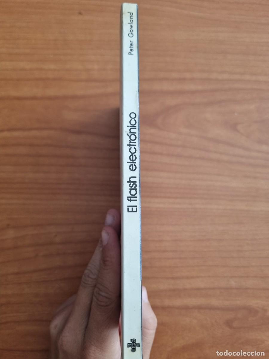 Libros de segunda mano: EL FLASH ELECTRONICO. PETER GOWLAND. ED: DAIMON. BARCELONA, 1981 - Foto 2