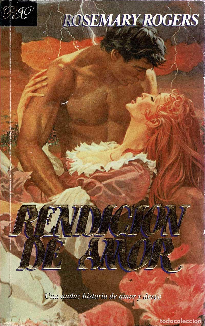 Libros de segunda mano: Rendici&oacute;n de amor - Rosemary Rogers - Foto 1