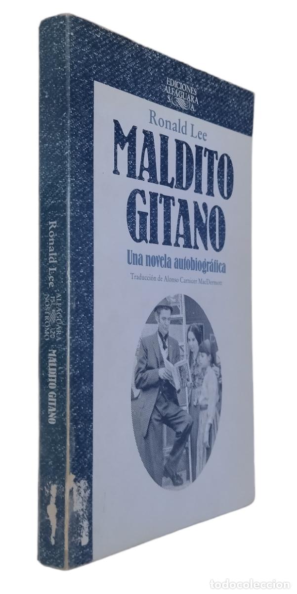 Libros de segunda mano: MALDITO GITANO / RONALD LEE. ALFAGUARA 1982. - Foto 2