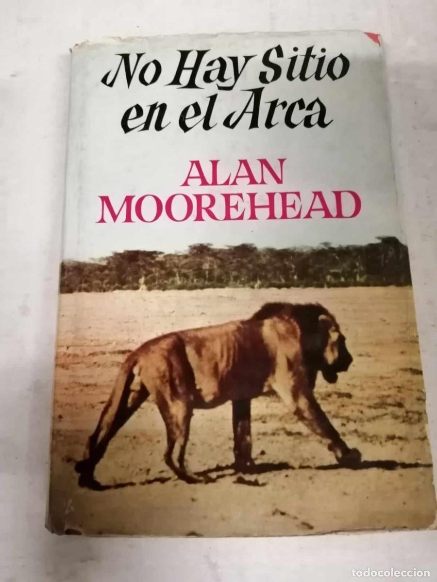 Libros de segunda mano: NO HAY SITIO EN EL ARCA (ALAN MOOREHEAD) - Foto 1