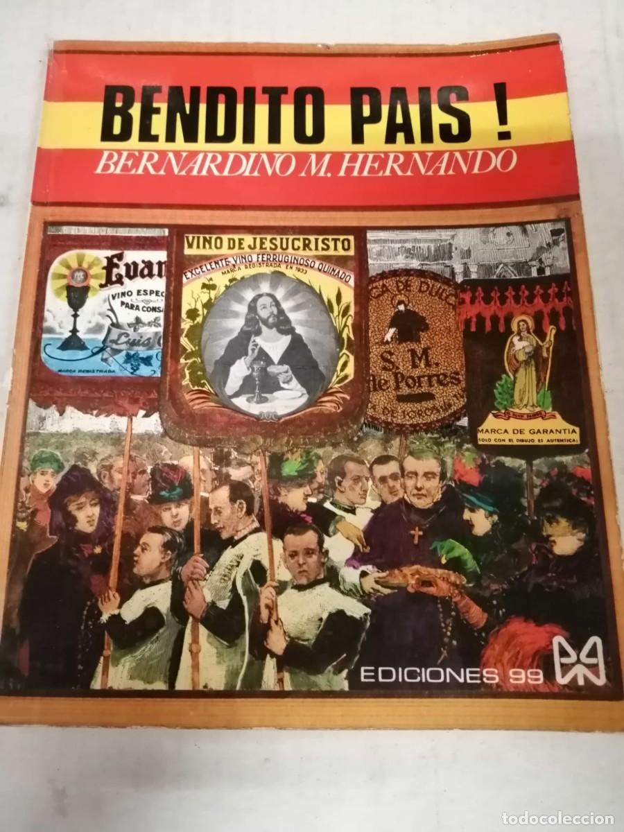 Libros de segunda mano: BENDITO PAIS (BERNARDINO M. HERNANDO) - Foto 1