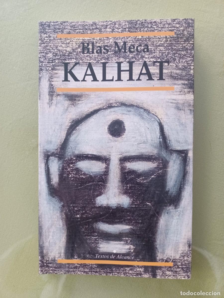 Libros de segunda mano: Kalhat. Blas Meca. - Foto 1