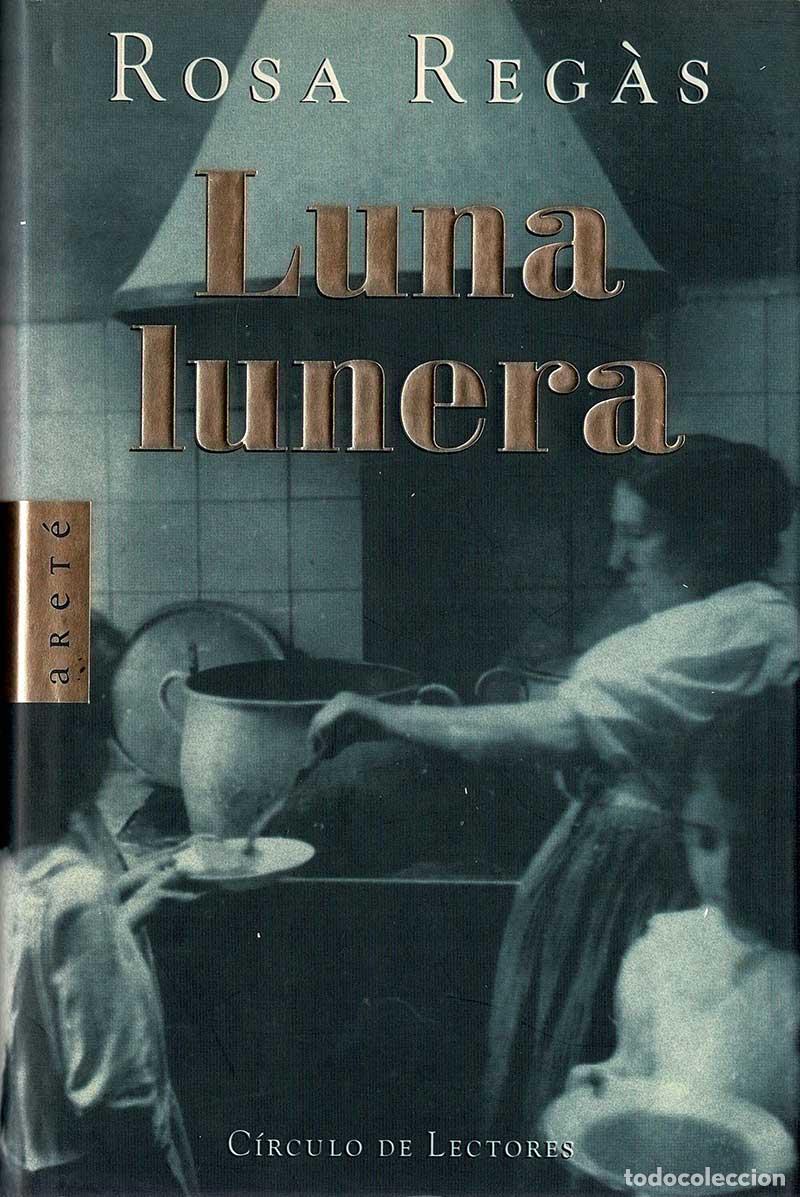 Libros de segunda mano: Luna lunera - Rosa Reg&agrave;s - Foto 1
