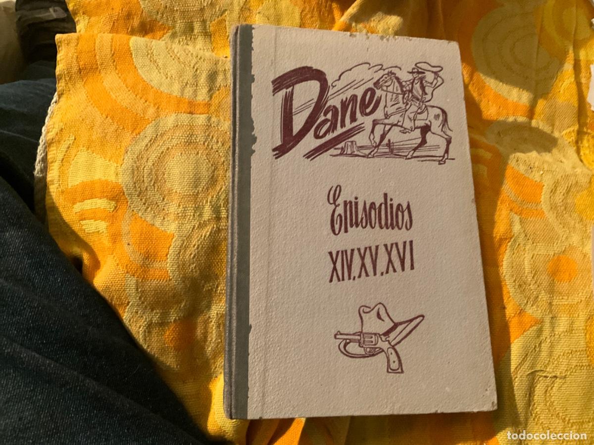 Second hand books: DANE EL TERROR DE LOS CUATREROS. EPISODIOS XIV, XV, XVI ENCUADERNADOS