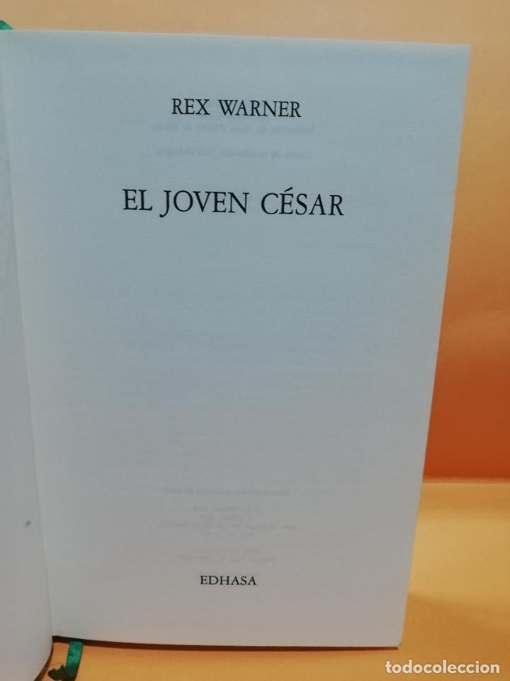 Libros de segunda mano: EL JOVEN CESAR. REX WARNER. EDHASA. 1987. PAGS : 287. - Foto 3