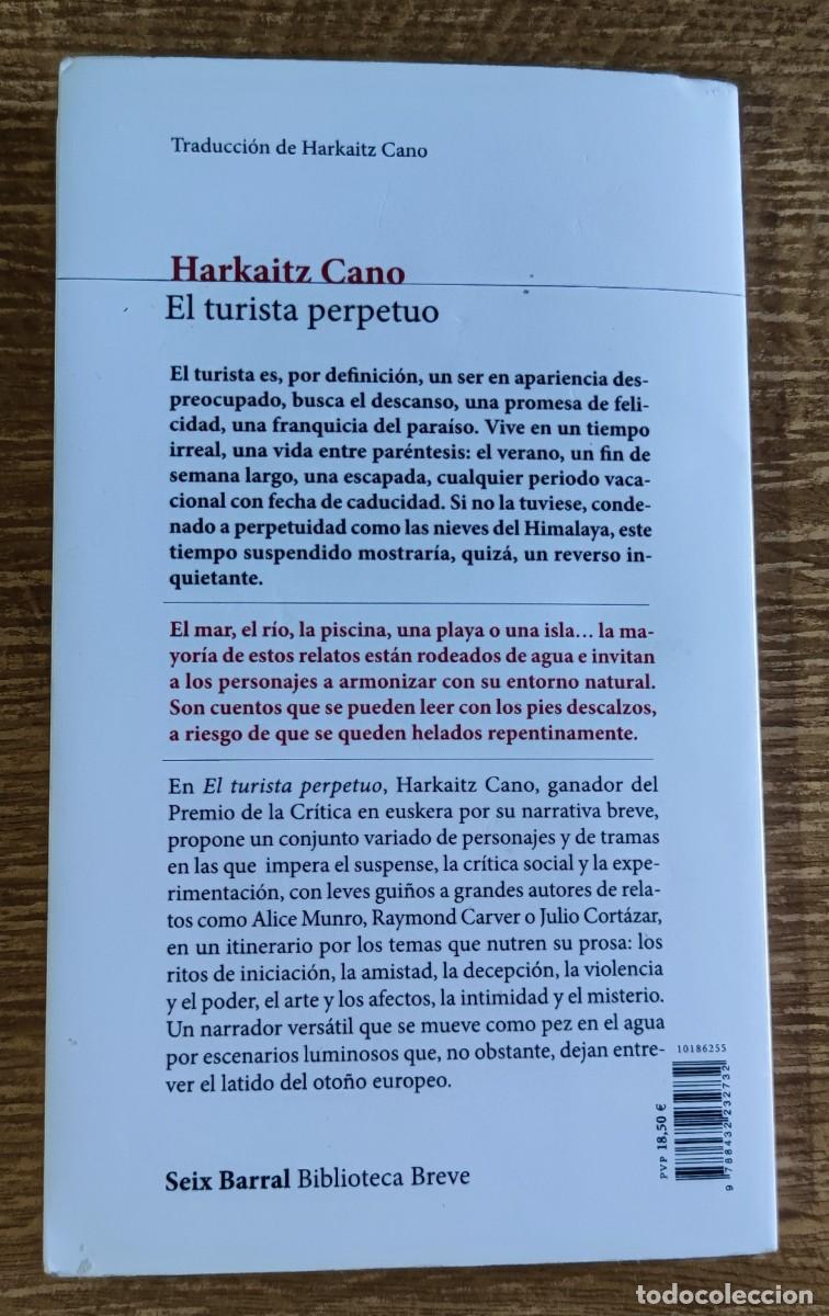 Libros de segunda mano: Libro - El turista perpetuo (2017) Harkaitz Cano - Foto 3