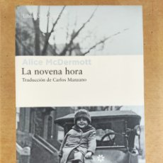 Libros de segunda mano: LA NOVENA HORA / ALICE MCDERMOTT / 1ªED.2018. LIBROS DEL ASTEROIDE