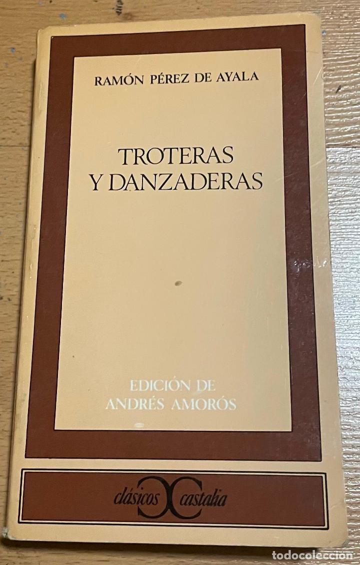 Libros de segunda mano: TROTERAS Y DANZADERAS, Ramon Perez de Ayala - Foto 1
