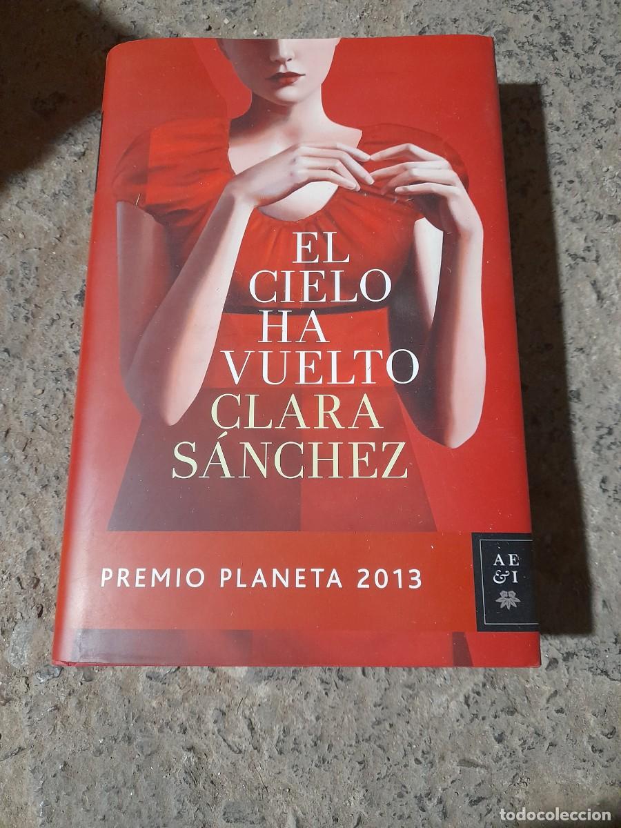 Libros de segunda mano: Libro El cielo ha vuelto Clara S&aacute;nchez - Foto 1