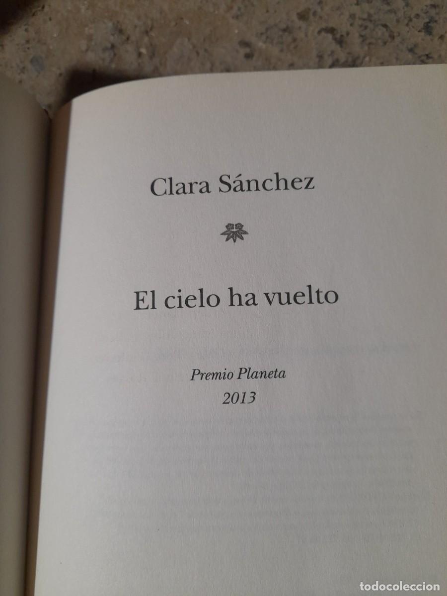 Libros de segunda mano: Libro El cielo ha vuelto Clara S&aacute;nchez - Foto 3