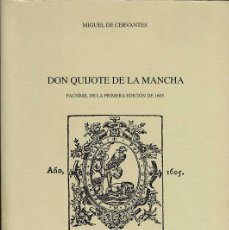 Libros de segunda mano: DON QUIJOTE DE LA MANCHA. FACSÍMIL DE LA PRIMERA EDICIÓN DE 1605 - MIGUEL DE CERVANTES