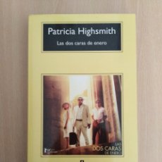Libros de segunda mano: LAS DOS CARAS DE ENERO. PATRICIA HIGHSMITH. ANAGRAMA