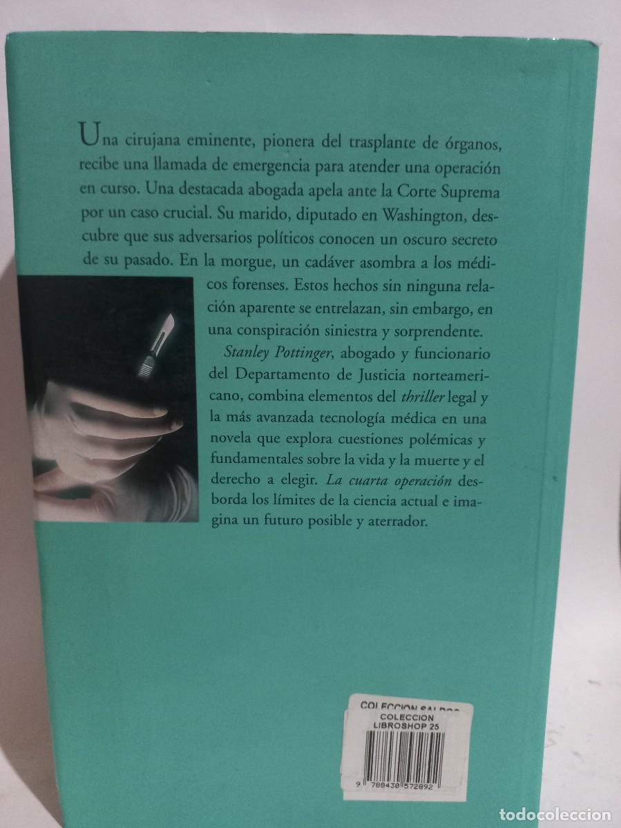 Libros de segunda mano: Stanley Pottinger - La Cuarta Operaci&oacute;n - 1997 - Foto 3