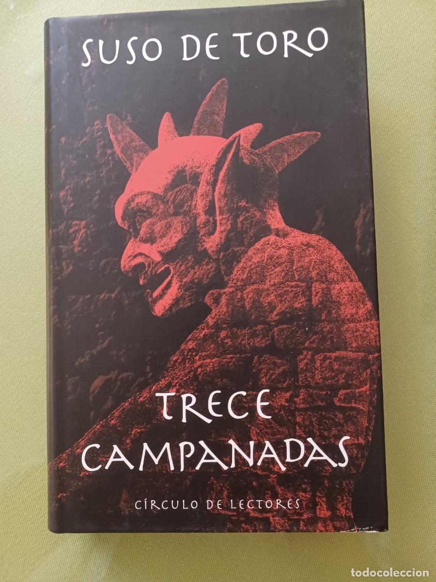 Libros de segunda mano: TRECE CAMPANADAS - Suso de Toro - Foto 1