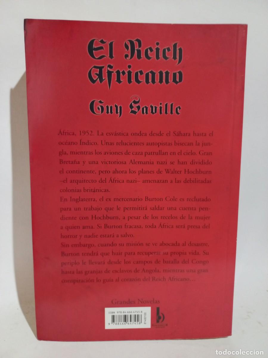 Libros de segunda mano: Guy Saville - El Reich Africano - 2011 - Foto 3