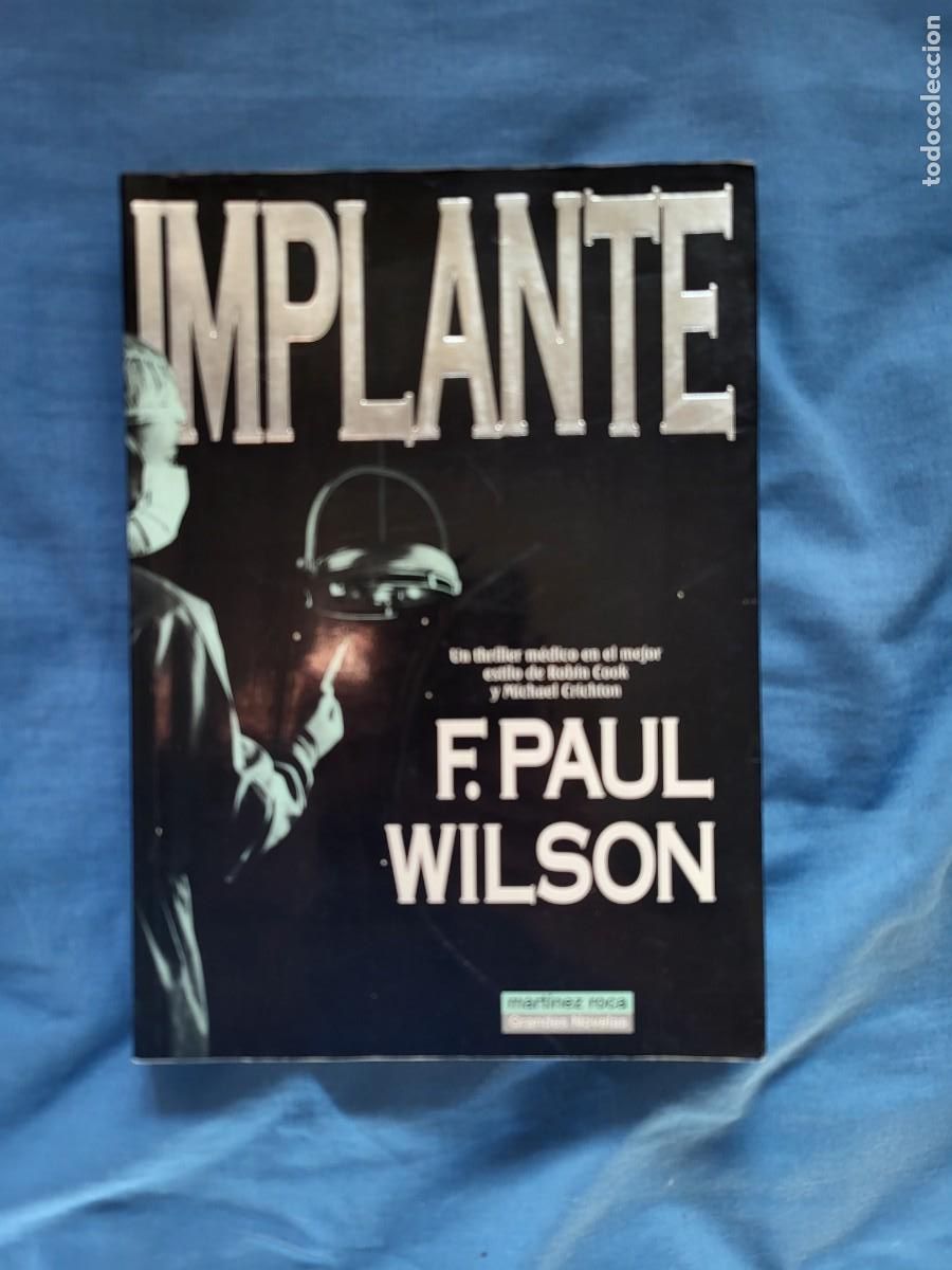 Libros de segunda mano: IMPLANTE. F. PAUL WILSON - Foto 1