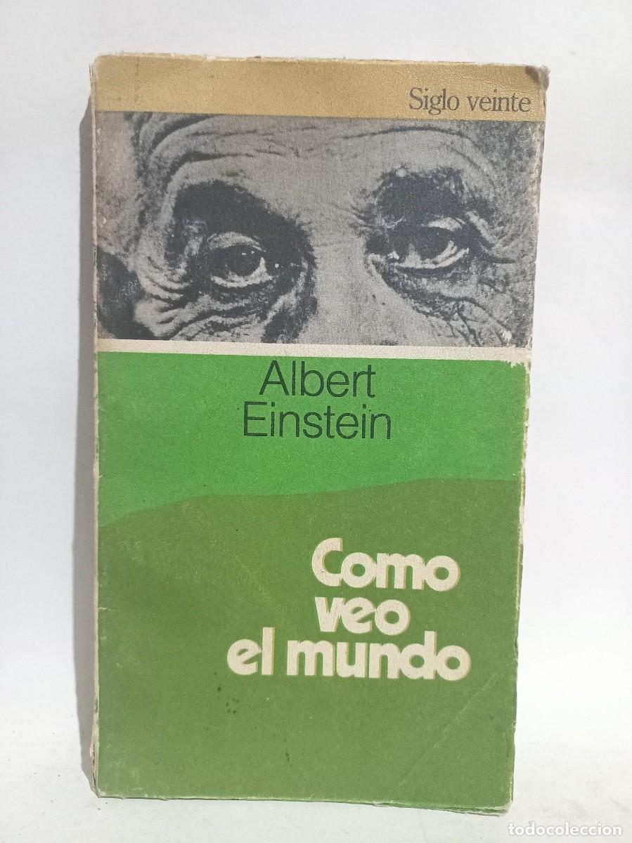 Libros de segunda mano: Albert Einstein - Como veo el Mundo - Primera edici&oacute;n - 1984 - Foto 1