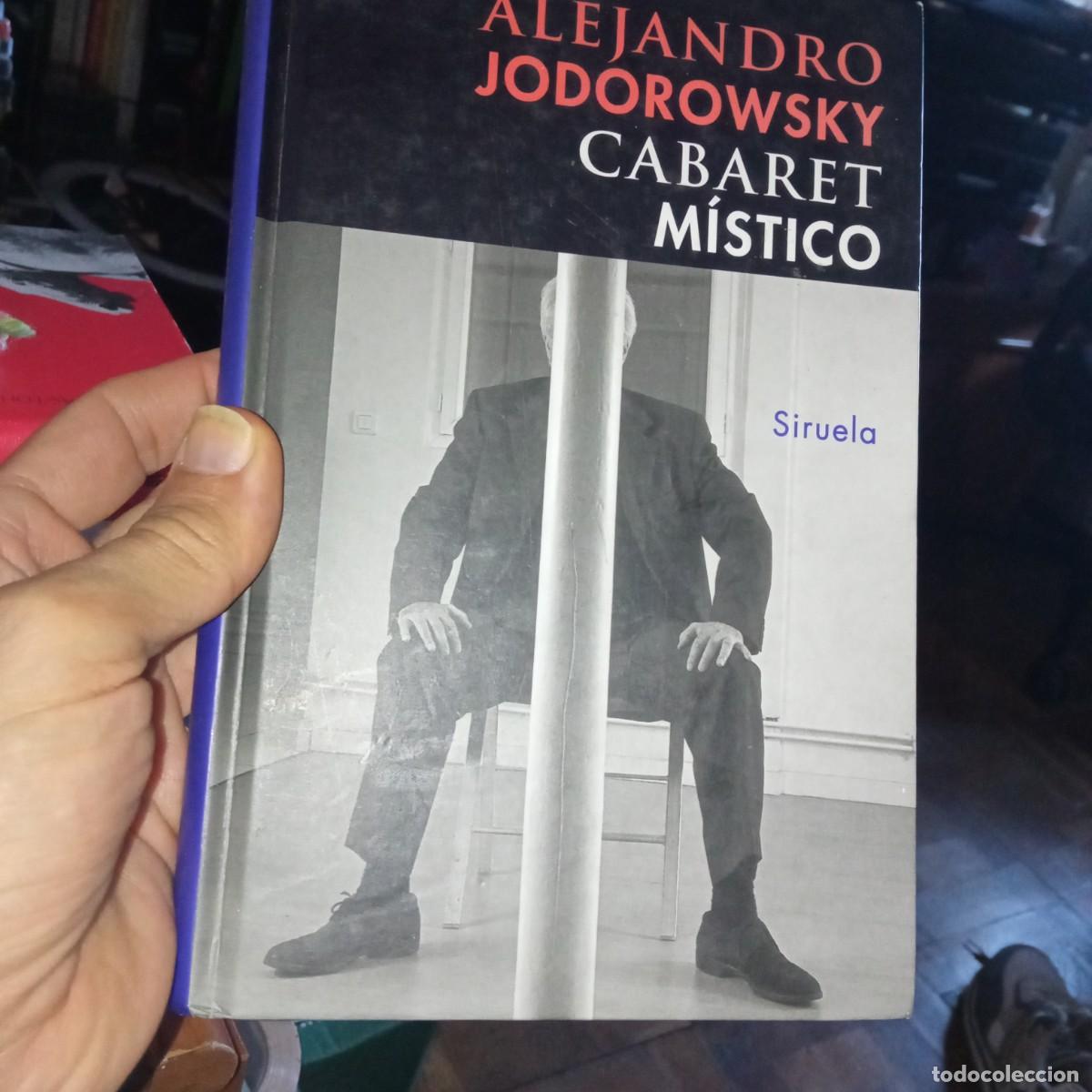 Libros de segunda mano: Jodorowsky cabaret m&iacute;stico. Siruela 2006 - Foto 1