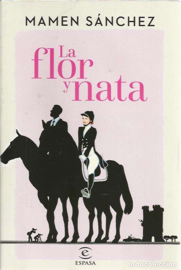 Libros de segunda mano: La flor y nata - Sanchez, Mamen - Foto 1