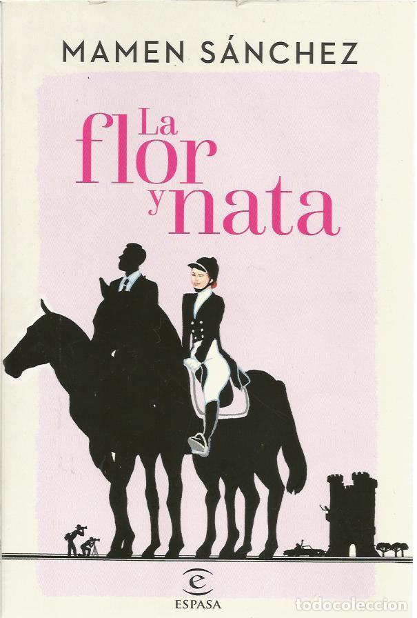 Libros de segunda mano: La flor y nata - Sanchez, Mamen - Foto 1