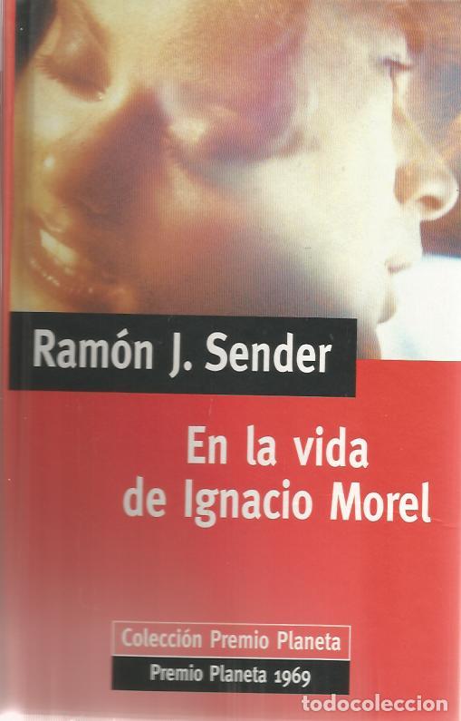 Libros de segunda mano: En la vida de Ignacio Morel - J. Sender, Ramon - Foto 1