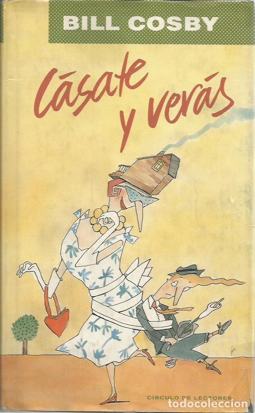 Libros de segunda mano: Casate y veras - Cosby, Bill - Foto 1