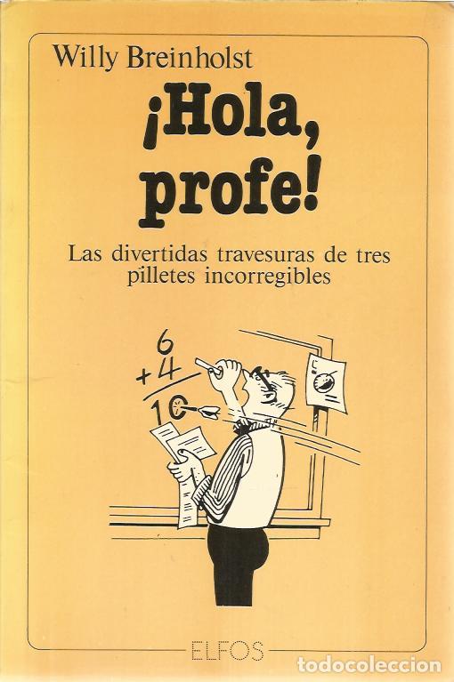 Libros de segunda mano: &iexcl;Hola profe! - Breinholst, Willy - Foto 1