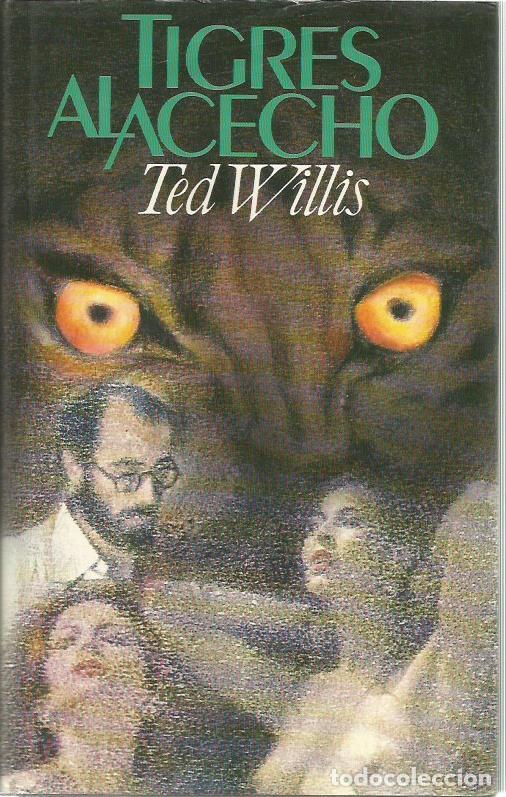 Libros de segunda mano: Tigres al acecho - Willis, Ted - Foto 1
