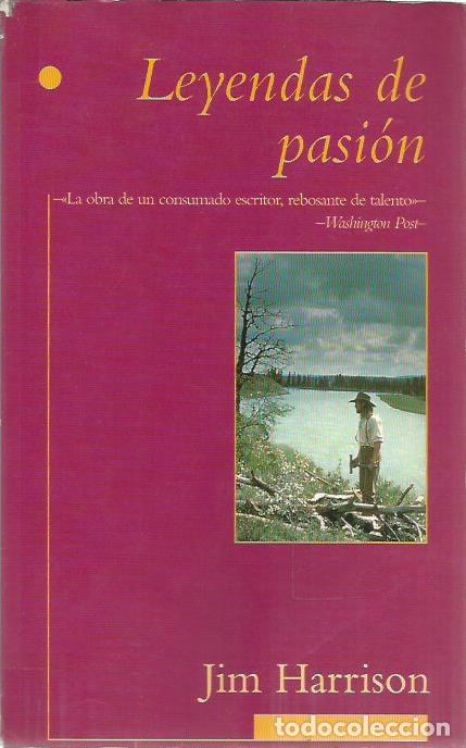 Libros de segunda mano: Leyendas de pasion - Harrison, Jim - Foto 1