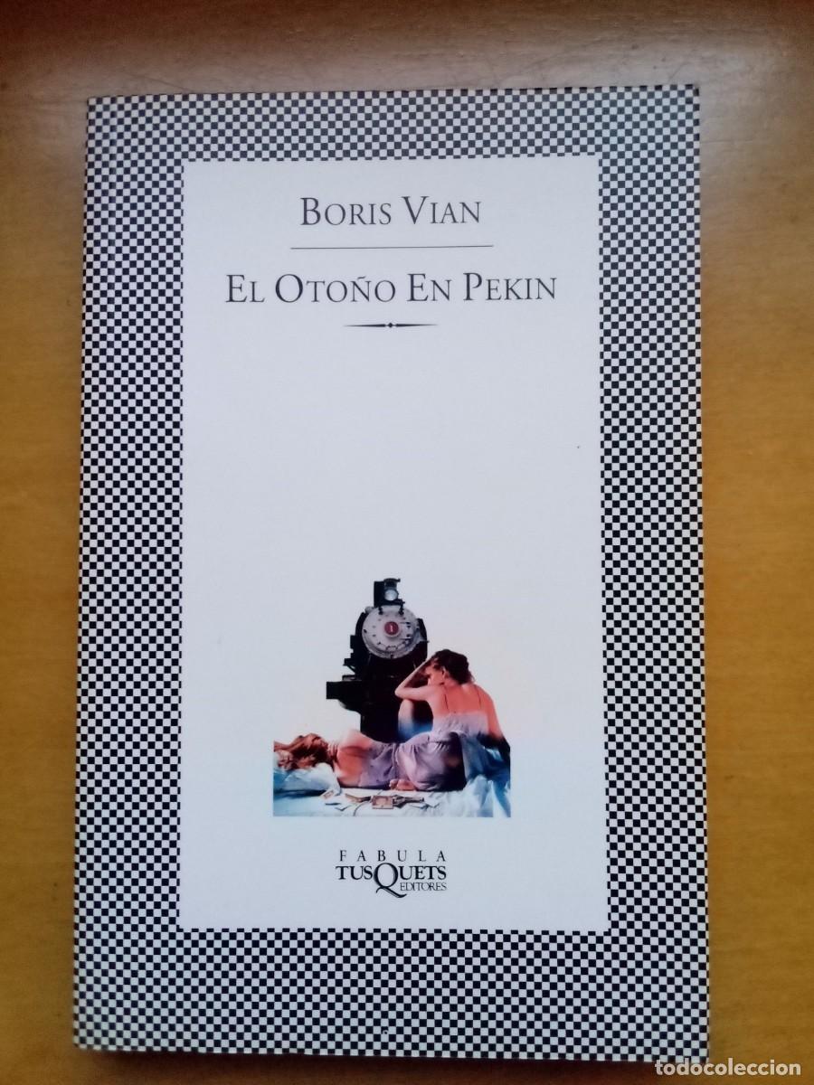Libros de segunda mano: Boris Vian. El oto&ntilde;o en Pek&iacute;n - Foto 1