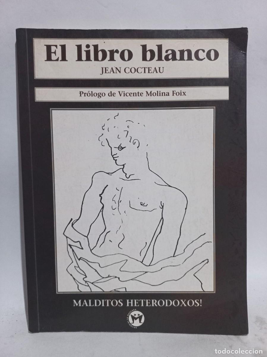 Libros de segunda mano: Jean Cocteau - El Libro Blanco - 1999 - Foto 1