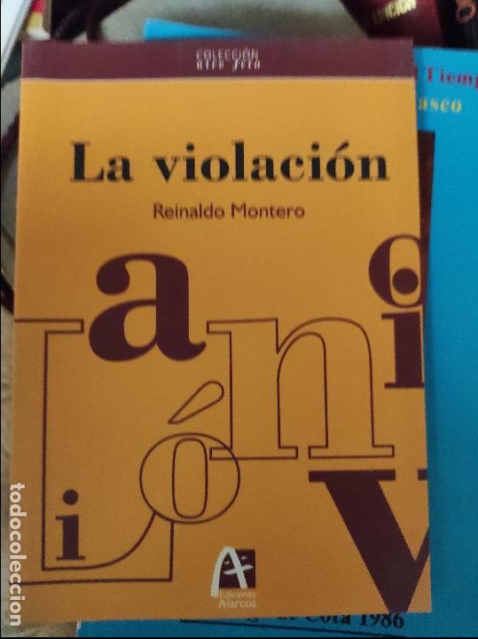 Libros de segunda mano: MONTERO, REINALDO. - La violaci&oacute;n. - Foto 1