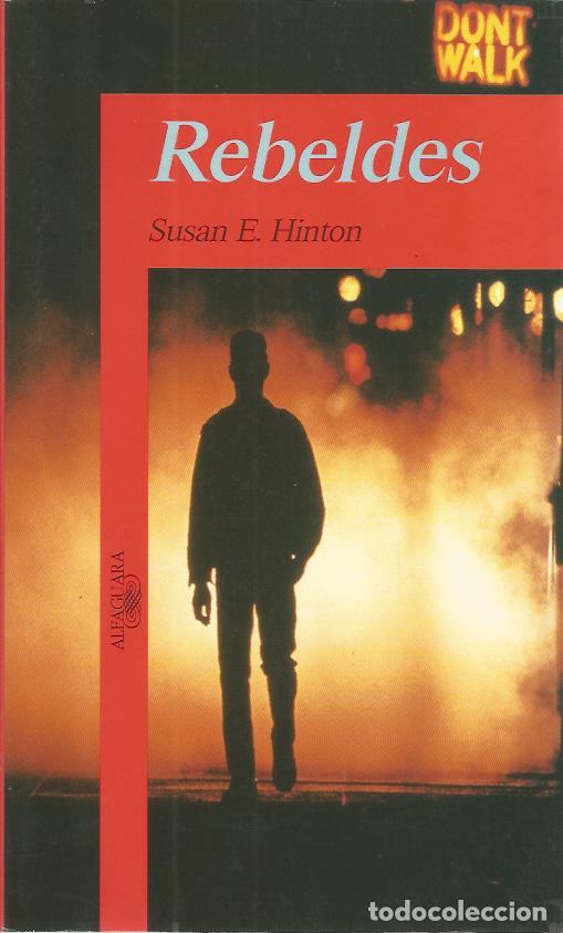 Libros de segunda mano: Rebeldes - E. Hinton, Susan - Foto 1