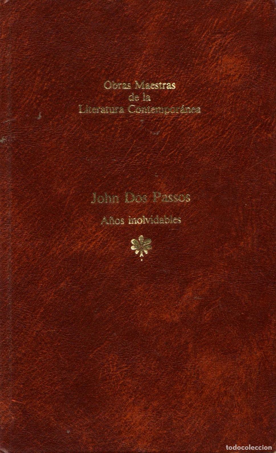 Libros de segunda mano: Anos inolvidables - Dos Passos, John - Foto 1